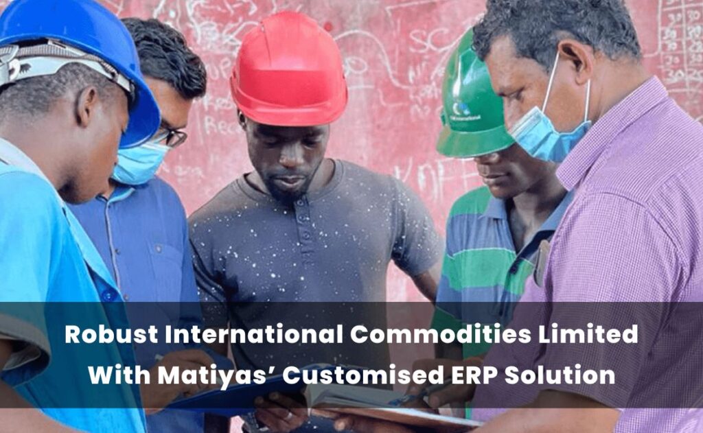 Robust International Commodities Limited Leverages Custom Solution with ERPNext